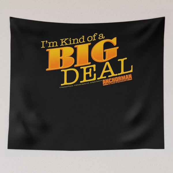Item preview, Anchorman I'M Kind Of A Big Deal Orange Text designed and sold by TiaFosber12.