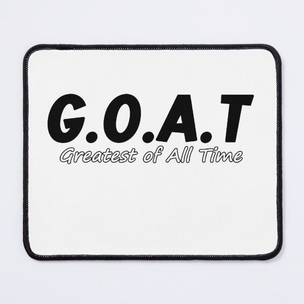 Item preview, Copy of Greatest of All Time G.O.A.T designed and sold by Dawidsz79.