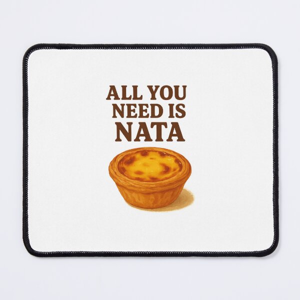 Item preview, All You Need is Nata - Pastel de Nata Portugal Pastry designed and sold by Oqueartecura.