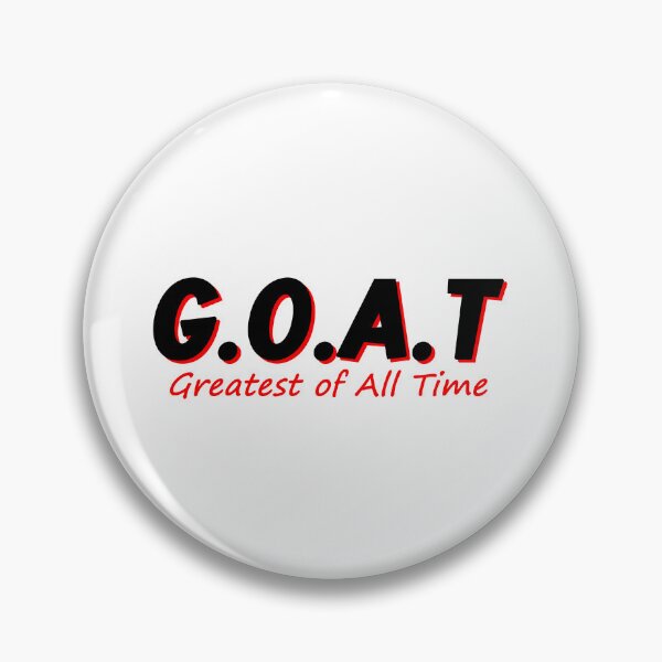 Item preview, Greatest of All Time G.O.A.T designed and sold by Dawidsz79.