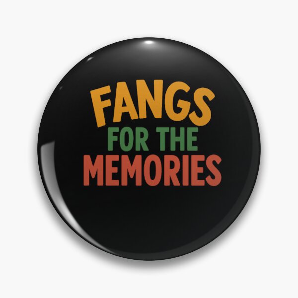 Item preview, Fangs for the Memories – Funny Halloween Quote designed and sold by NOIRXU.