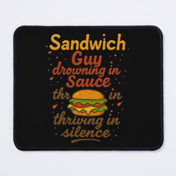 Item preview, Sandwich Guy — drowning in sauce, thriving in silence." designed and sold by Prime_1.