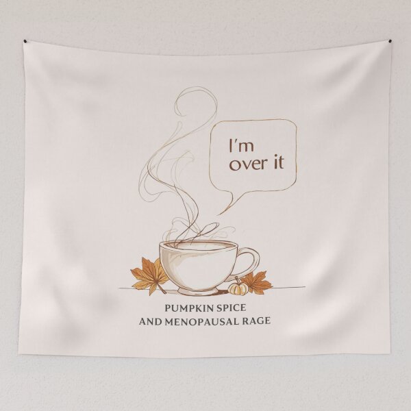 Item preview, Pumpkin Spice and Menopausal Rage – I’m Over It designed and sold by jelonkaa.