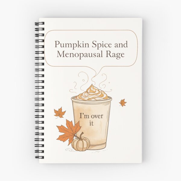 Item preview, Pumpkin Spice Latte & Menopausal Rage – I’m Over It designed and sold by jelonkaa.