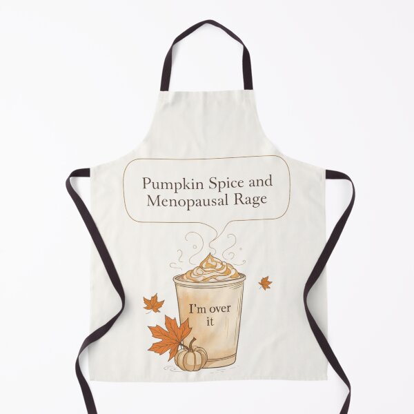 Item preview, Pumpkin Spice Latte & Menopausal Rage – I’m Over It designed and sold by jelonkaa.