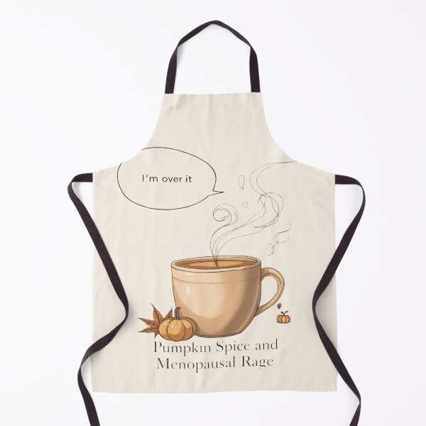 Item preview, Pumpkin Spice and Menopausal Rage – I’m Over It designed and sold by jelonkaa.
