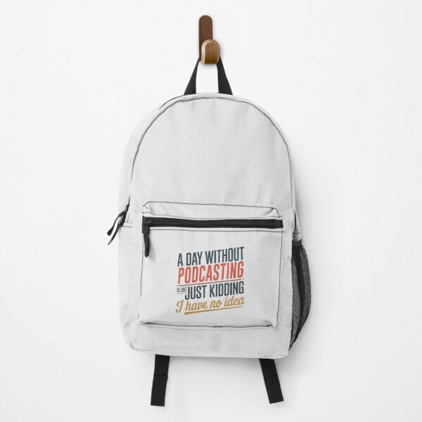 Item preview, A Day Without Podcasting Is Like Just Kidding - Cool & Funny Podcasting Lover designed and sold by Watsonarts.