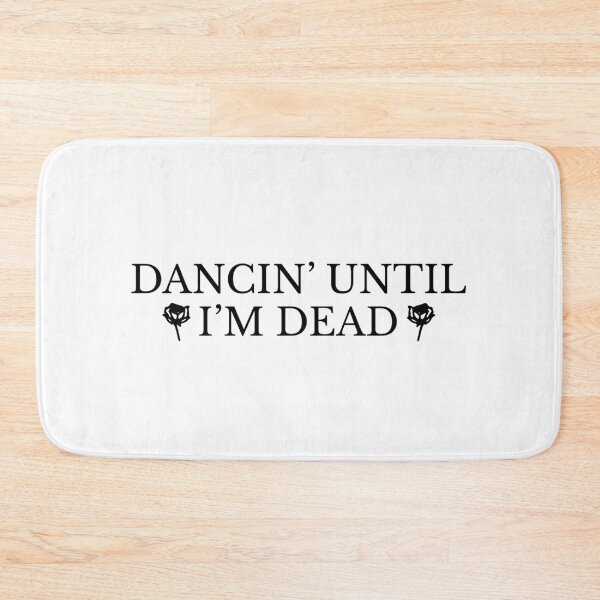 Item preview, DANCIN' UNTIL I'M DEAD (Lady Gaga - The Dead Dance) V2 designed and sold by officialnallum.