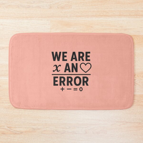 Item preview, We Are an Error designed and sold by musthavewords.