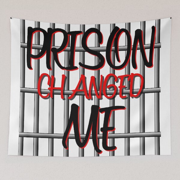 Item preview, Prison Changed Me designed and sold by JohnChocolate.