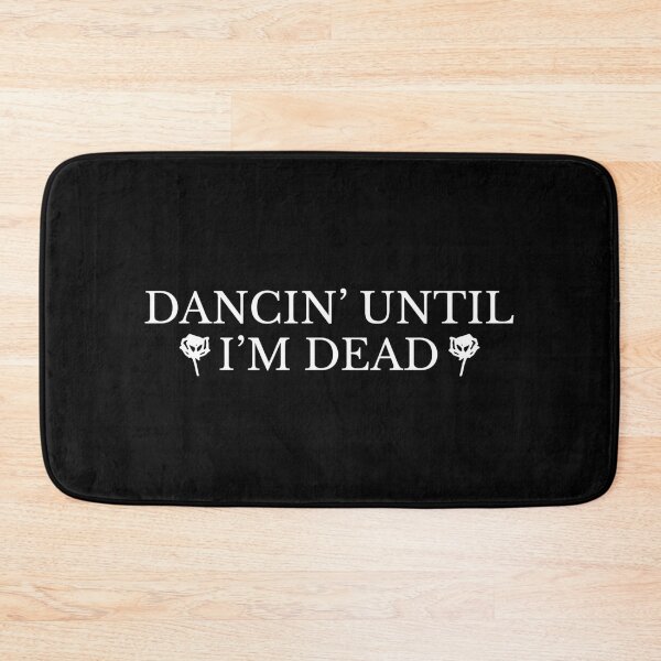 Item preview, DANCIN' UNTIL I'M DEAD (Lady Gaga - The Dead Dance) V1 designed and sold by officialnallum.
