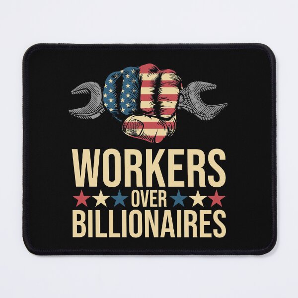 Item preview, Workers Over Billionaires American Flag Protest designed and sold by gear-posters.