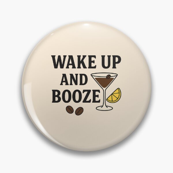 Item preview, Wake Up and Booze designed and sold by musthavewords.