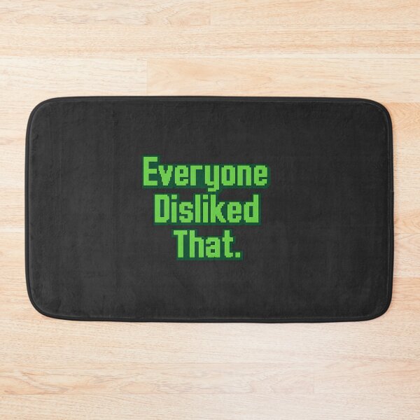 Item preview, Everyone Disliked That. designed and sold by musthavewords.
