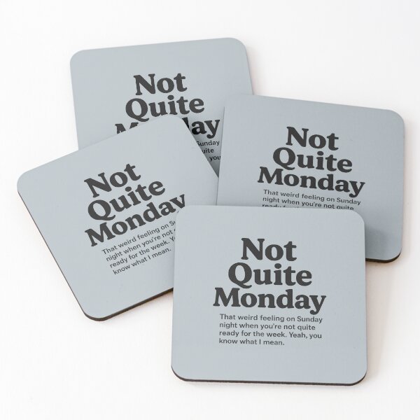 Item preview, Not Quite Monday designed and sold by musthavewords.