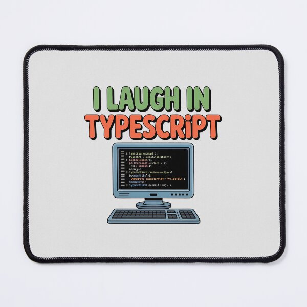 Item preview, I Laugh In TypeScript designed and sold by musthavewords.