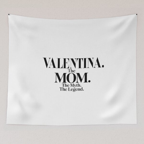 Item preview, Valentina The Mom The Myth The Legend Valentina Name - Funny Mom Quote designed and sold by Oussinc.
