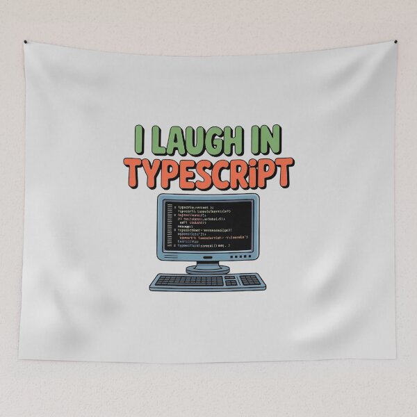 Item preview, I Laugh In TypeScript designed and sold by musthavewords.