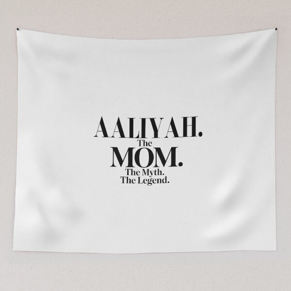 Item preview, Aaliyah The Mom The Myth The Legend Aaliyah Name - Funny Mom Quote designed and sold by Oussinc.