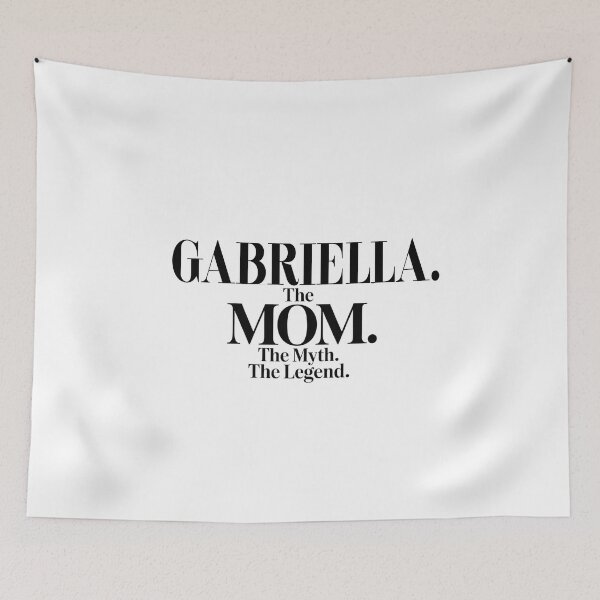 Item preview, Gabriella The Mom The Myth The Legend Gabriella Name - Funny Mom Quote designed and sold by Oussinc.