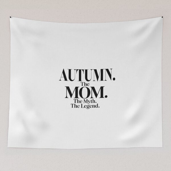 Item preview, Autumn The Mom The Myth The Legend Autumn Name - Funny Mom Quote designed and sold by Oussinc.