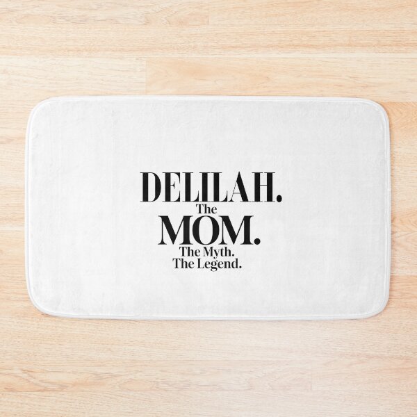 Item preview, Delilah The Mom The Myth The Legend Delilah Name - Funny Mom Quote designed and sold by Oussinc.
