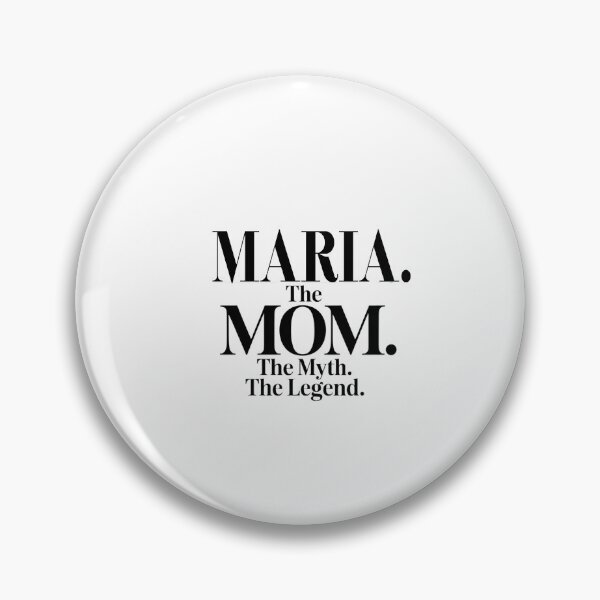 Item preview, Maria The Mom The Myth The Legend Maria Name - Funny Mom Quote designed and sold by Oussinc.