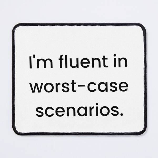Item preview, Worst case scenarios anxiety overthink introvert funny meme prank designed and sold by CheeseBlueprint.