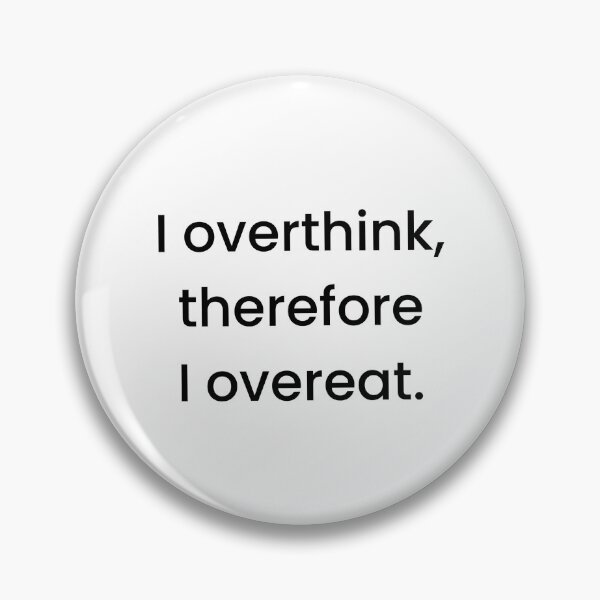 Item preview, Overeat anxiety overthink introvert funny meme prank designed and sold by CheeseBlueprint.
