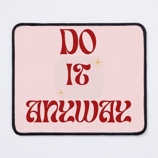 Item preview, Do It Anyway – Retro Motivational Typography Vintage Quote Design designed and sold by Meenova Art.