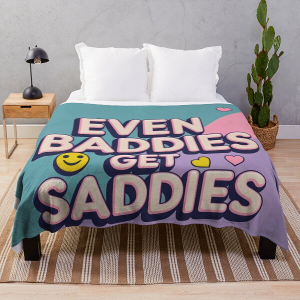 Item preview, Even Baddies get saddies designed and sold by FitEnvy.