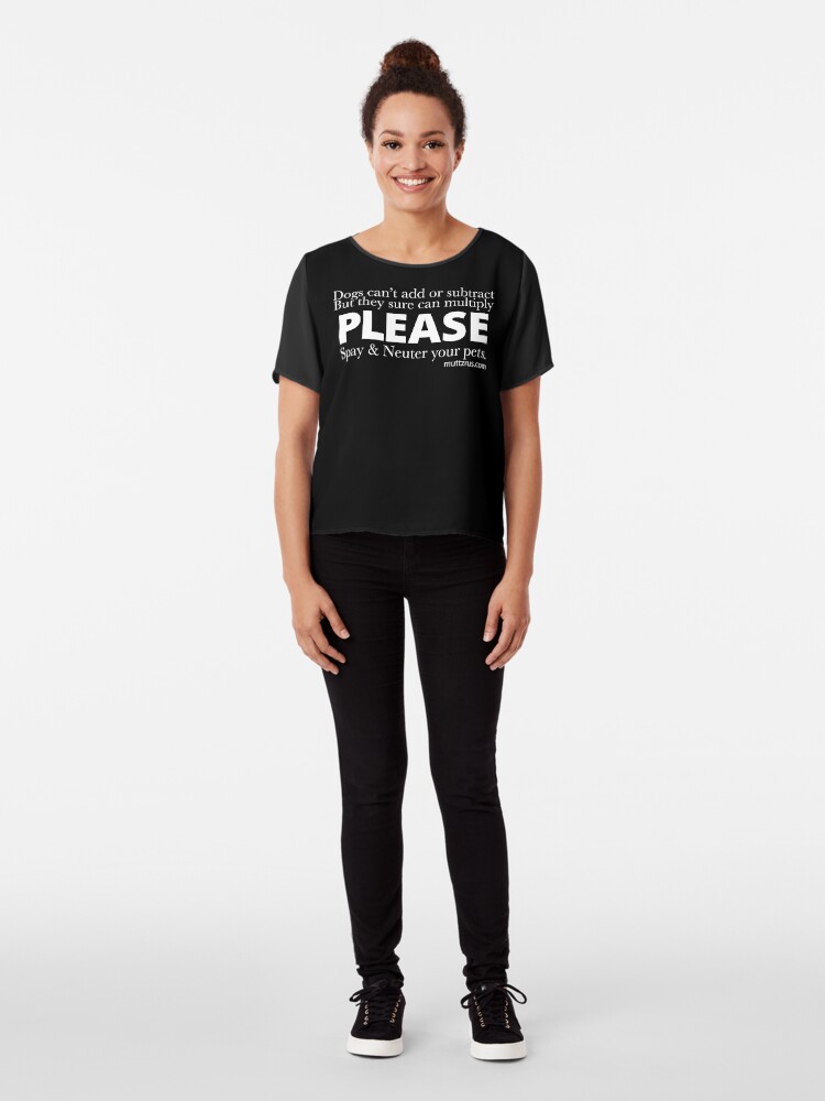 Alternate view of Spay and Neuter Multiply (White Text) Chiffon Top