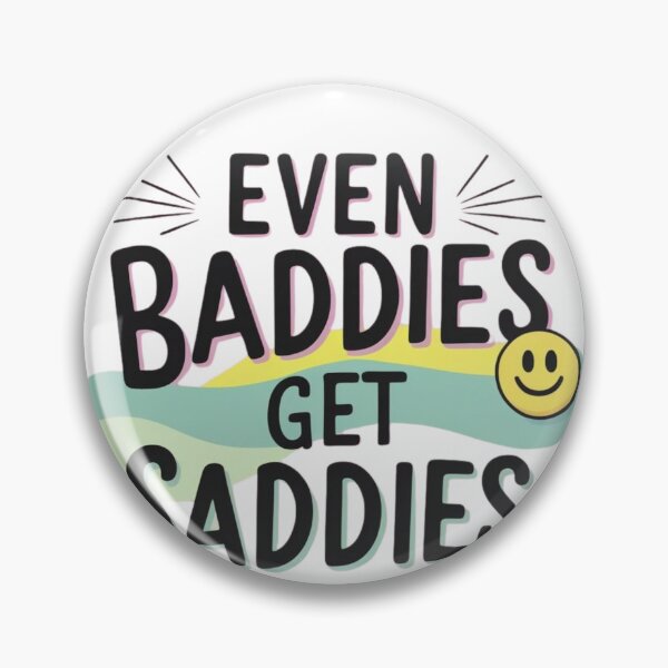 Item preview,  Even Baddies get saddies designed and sold by FitEnvy.