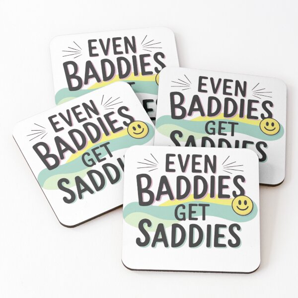 Item preview,  Even Baddies get saddies designed and sold by FitEnvy.