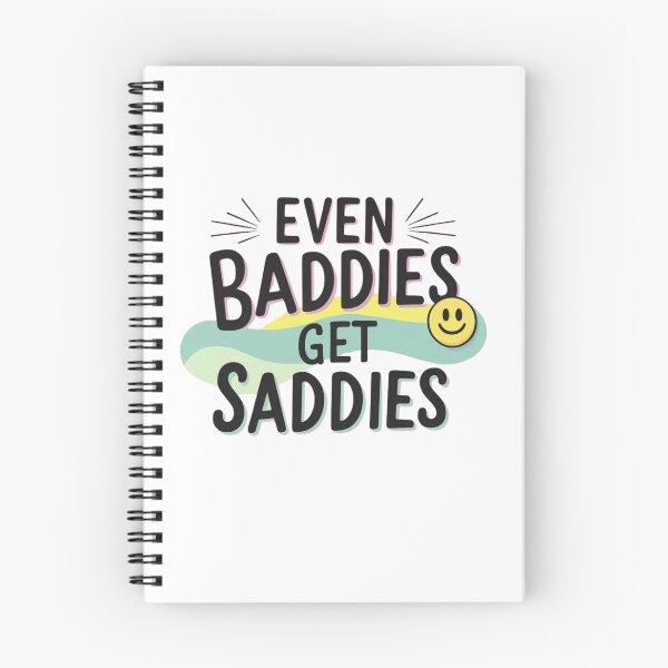 Item preview,  Even Baddies get saddies designed and sold by FitEnvy.