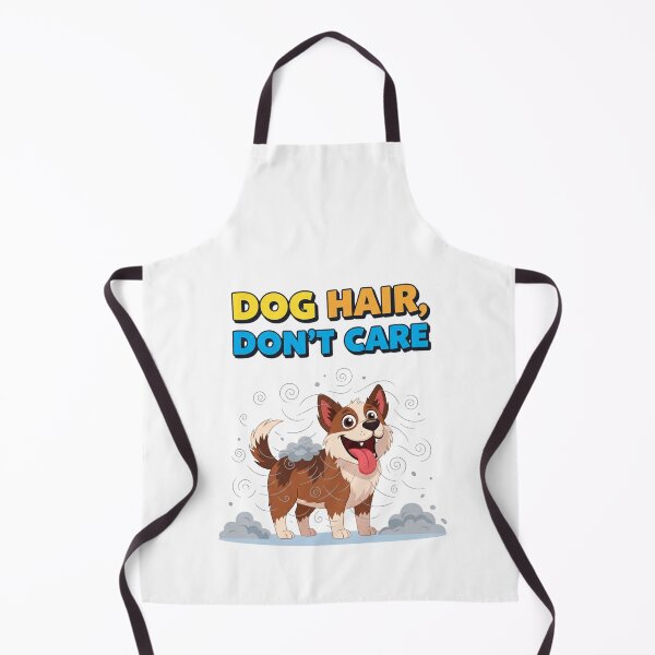 Item preview, Dog Hair, Don’t Care designed and sold by MedIA-store.