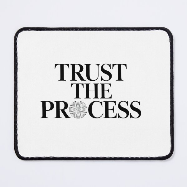 Item preview, Trust The Process designed and sold by SignumShop.