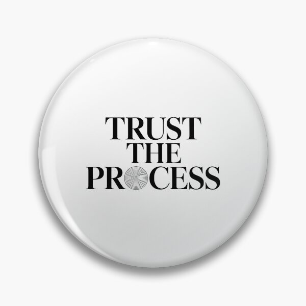 Item preview, Trust The Process designed and sold by SignumShop.