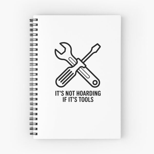 Item preview, It's Not Hoarding If It's Tools designed and sold by Mateusz Majcherek.