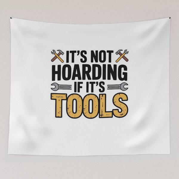 Item preview, It's Not Hoarding If It's Tools designed and sold by Mateusz Majcherek.