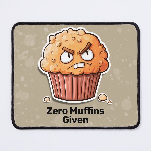 Item preview, Zero Muffins Given Funny grumpy muffin designed and sold by Krokoneil.