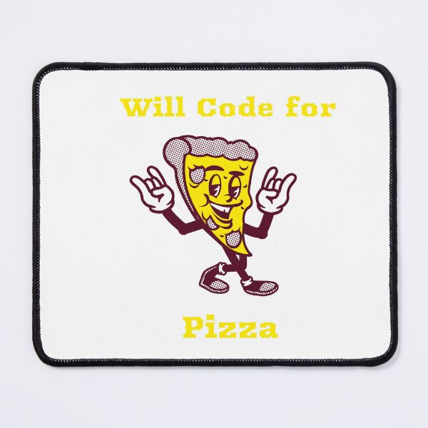 Item preview, Will Code for Pizza – Funny Programmer Pizza Lover Design designed and sold by Ani-24.