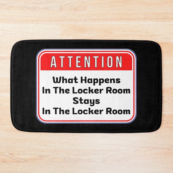 Item preview, ATTENTION:  What Happens In The Locker Room Stays In The Locker Room - funny warning signs designed and sold by DesignsFromTW-S.
