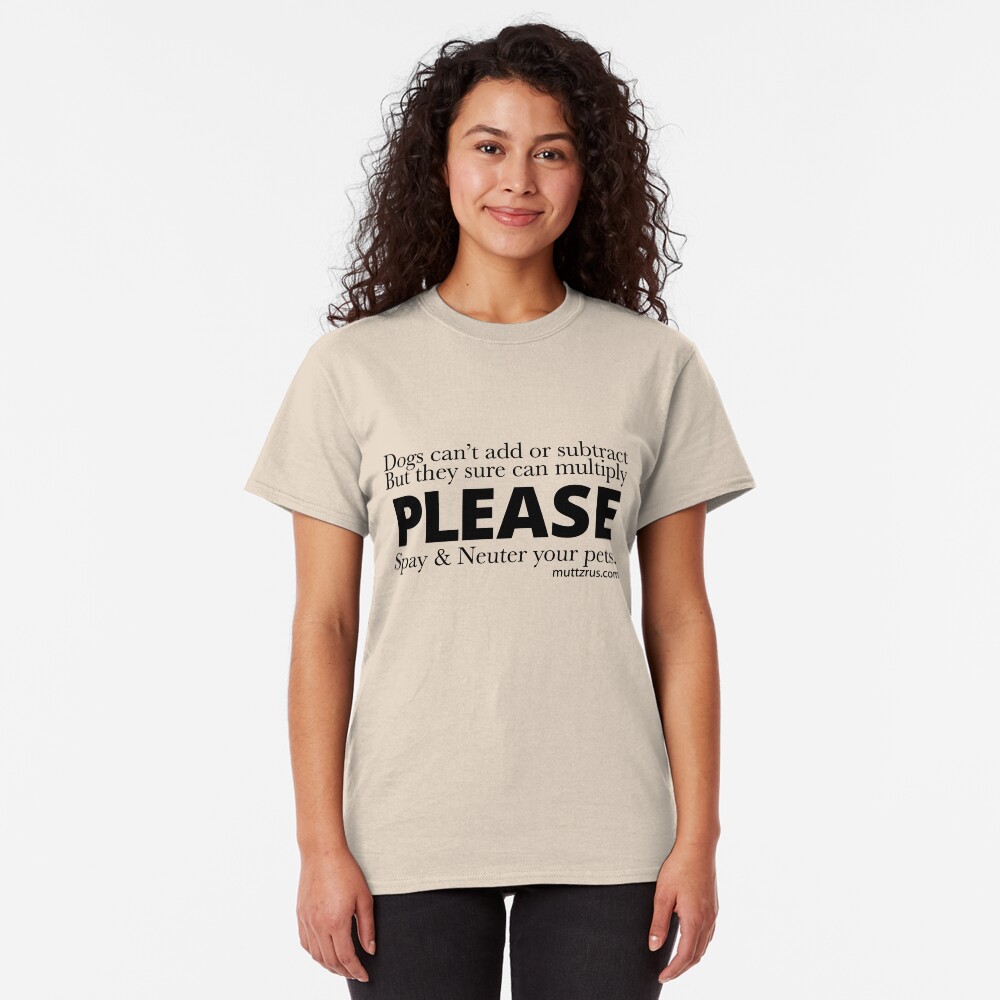 Spay and Neuter Multiply (Black Text) Classic T-Shirt