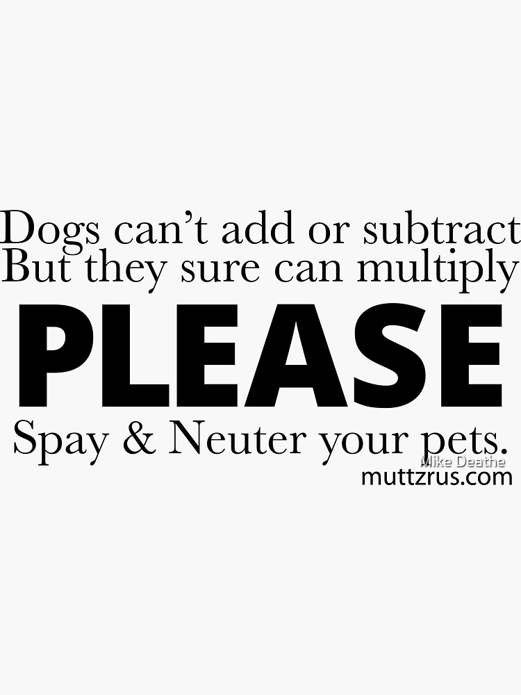 Spay and Neuter Multiply (Black Text) by MuttzRUs