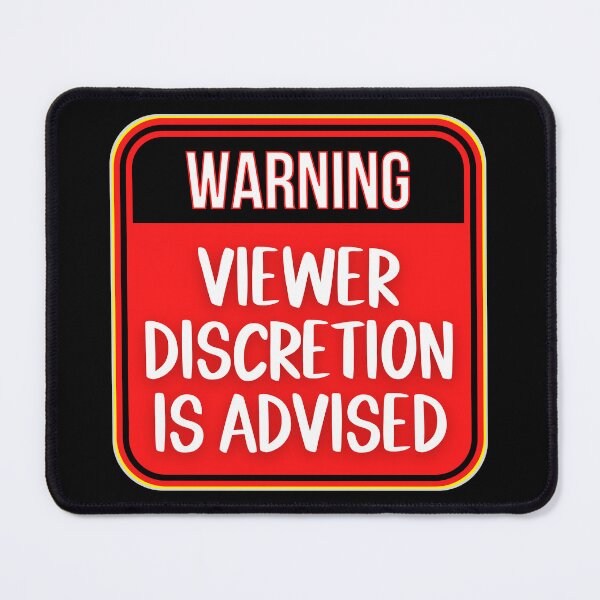 Item preview, WARNING: Viewer Discretion Is Advised - funny warning signs designed and sold by DesignsFromTW-S.