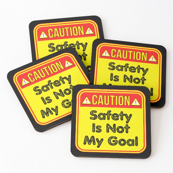 Item preview, CAUTION:  Safety Is Not My Goal - funny warning signs work designed and sold by DesignsFromTW-S.