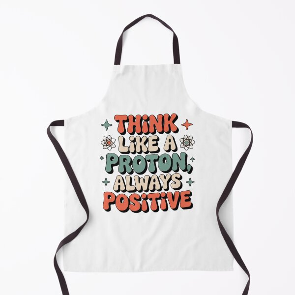 Item preview, Think Like a Proton, Always Positive designed and sold by Mateusz Majcherek.