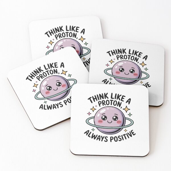 Item preview, Think Like a Proton, Always Positive designed and sold by Mateusz Majcherek.