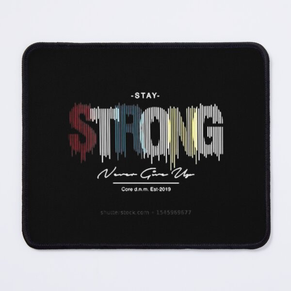 Item preview, STAY STRONG, never give up designed and sold by Williams Anderson.